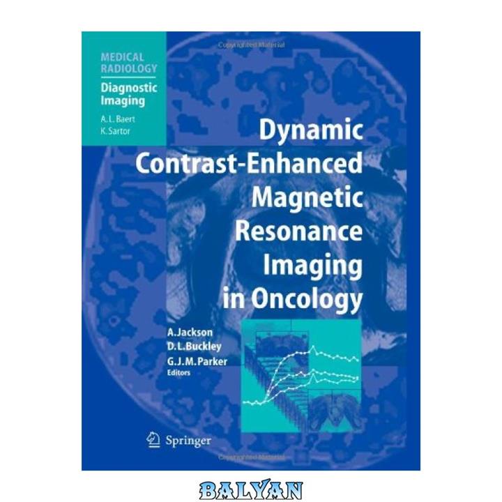 دانلود کتاب Dynamic Contrast-Enhanced Magnetic Resonance Imaging in Oncology